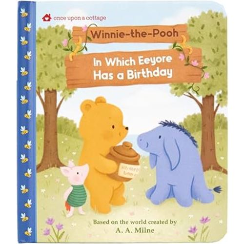 Winnie-The-Pooh: In Which Eeyore Has a Birthday (Once Upon a Cottage)