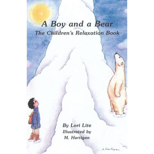 A Boy and a Bear: The Children's Relaxation Book