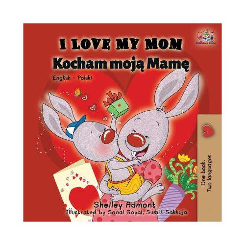 I Love My Mom - (English Polish Bilingual Collection) 2nd Edition by Shelley Admont & Kidkiddos Books (Paperback)