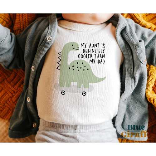 Dino My Aunt Is Cooler Than My Dad Bodysuit - Funny Auntie Baby Onesie - Trex Baby Clothes