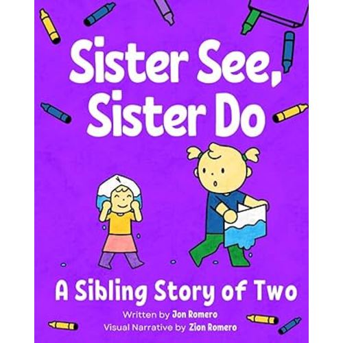 Sister See, Sister Do: A Sibling Story of Two