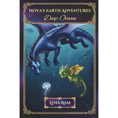 Nova's Earth Adventures: Deep Ocean (Nova's Adventures)