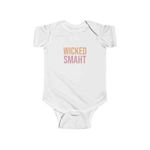 Wicked Smaht Baby Bodysuit: Boston Accent Apparel