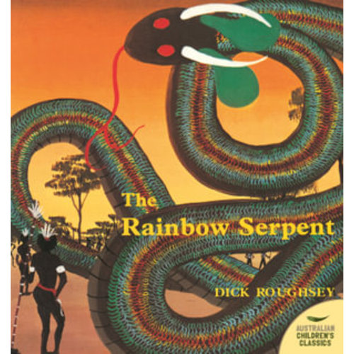 The Rainbow Serpent by Dick Roughsey | 9780207174339 | Booktopia