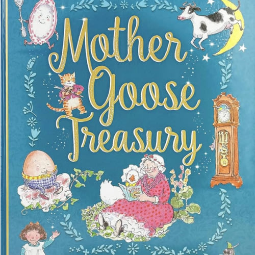 Mother Goose Treasury: A Beautiful Collection of Favorite Nursery Rhymes for Children (Hardcover Storybook Treasury)