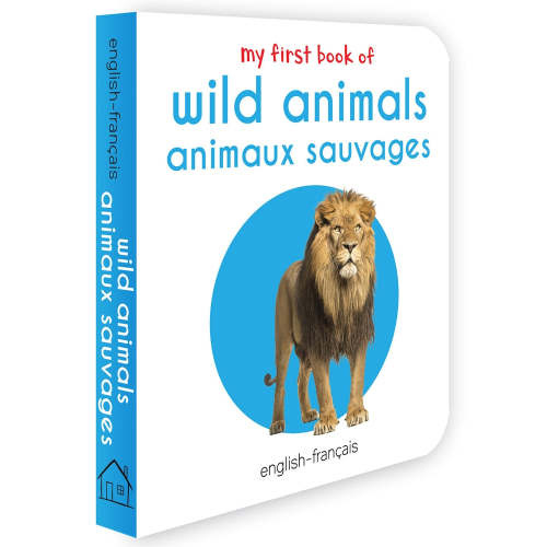 My First Book of Wild Animals - Animaux Sauvages: My First English - French Board Book