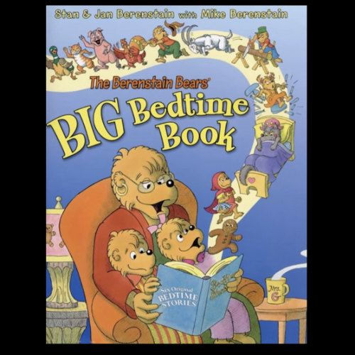 The Berenstain Bears' Big Bedtime Book