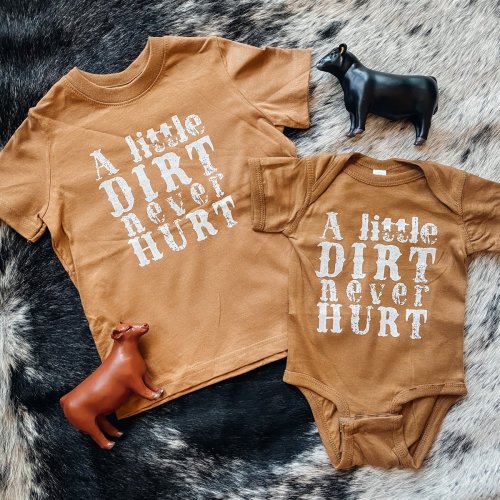 Kids Tee/Baby Onesie - A Little Dirt Never Hurt