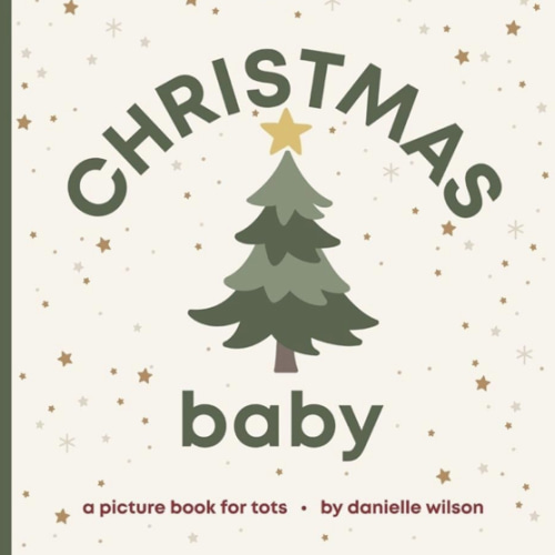 Christmas Baby: Board Book for Early Learners (Let's Celebrate! Baby)