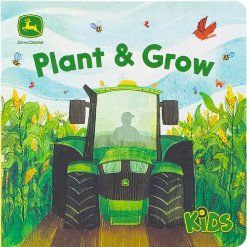 Plant & Grow (John Deere Lift-A-Flap Board Book)