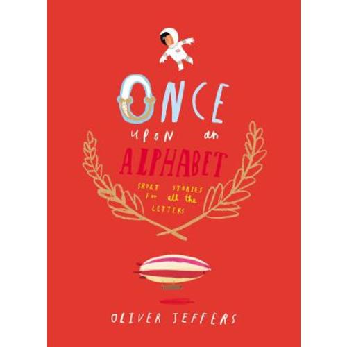 Once Upon an Alphabet by Oliver Jeffers
