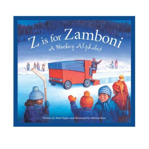 Z Is For Zamboni: Hockey Alphabet Book