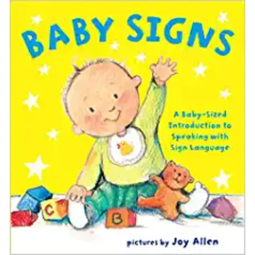 Baby Signs: A Baby-Sized Introduction to Speaking with Sign Language