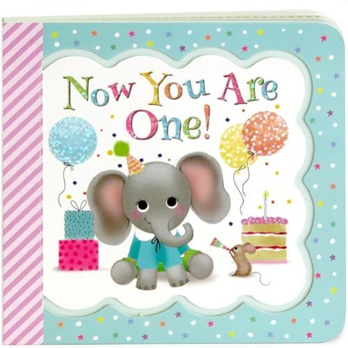 Now You Are One: Little Bird Greetings, Greeting Card Board Book with Personalization Flap, 1st Birthday Gifts for One Year Olds Board book – Illustrated, May 1, 2017