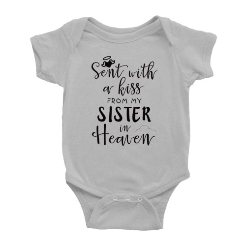Sent with A Kiss from My Sister in Heaven Funny Newborn Bodysuits Clothes
