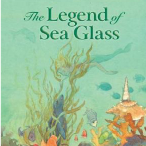 Legend of Sea Glass (Myths) (Hardcover) | Brilliant Books