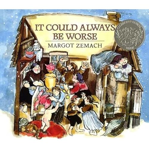 It Could Always Be Worse: A Yiddish Folk Tale (Michael Di Capua Books)