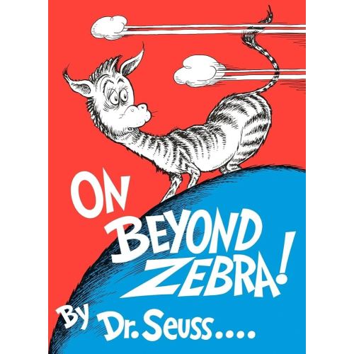 On Beyond Zebra! (Classic Seuss)