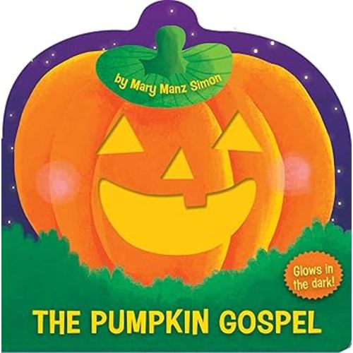 The Pumpkin Gospel (die-cut): A Story of a New Start with God