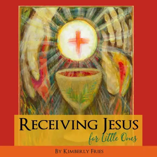 Receiving Jesus for Little Ones (Little Ones Series)