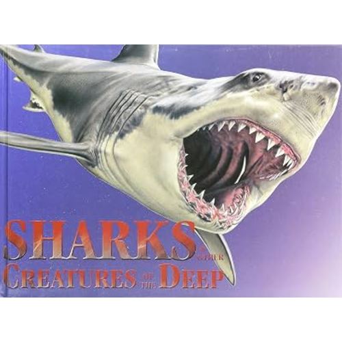 Sharks and Other Creatures of the Deep