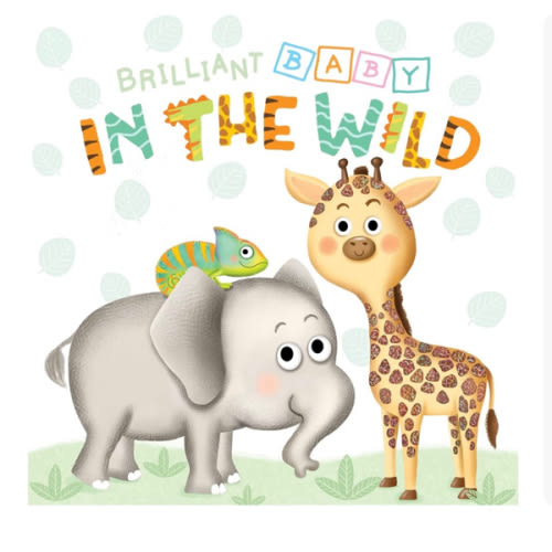 Little Hippo Books Brilliant Baby: In the Wild - Children's Touch and Feel and Learn Sensory Board Book