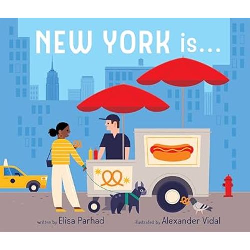 New York Is . . .: A Board Book (City Is)
