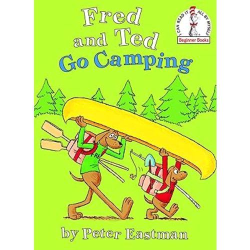 Fred and Ted Go Camping (Beginner Books)