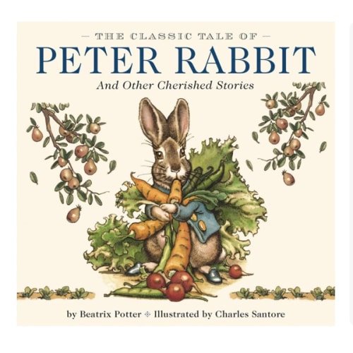 The Classic Tale of Peter Rabbit Hardcover: The Classic Edition by acclaimed Illustrator, Charles Santore (Charles Santore Children's Classics)
