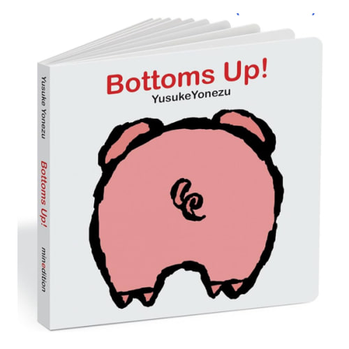 Bottoms Up!: A Lift-the-Flap Animal Book (The World of Yonezu)