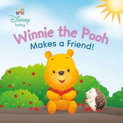 Winnie the Pooh Makes a Friend! (Disney Baby) - (Board Book)