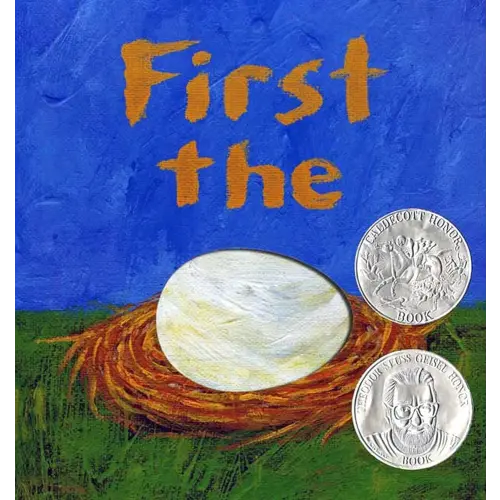 First the Egg (Caldecott Honor Book and Theodor Seuss Geisel Honor Book (Awards))