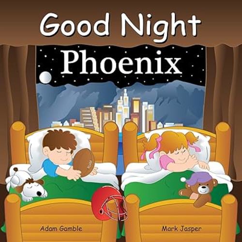 Good Night Phoenix (Good Night Our World)