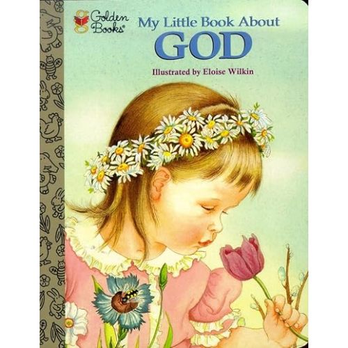 My Little Book About God Board book – April 19, 2001