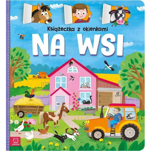 Interactive Flap Book – Książeczka z Okienkami: Na wsi (On the Farm)