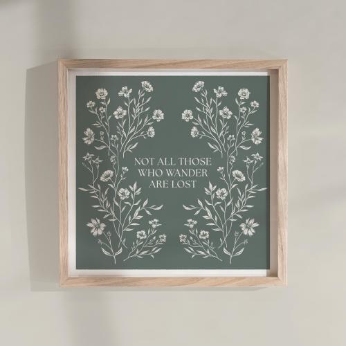 Not all those who wander are lost | Fantasy Book Quote Print | Tolkien LOTR | 210x210mm Unframed Art Print | Wall Art