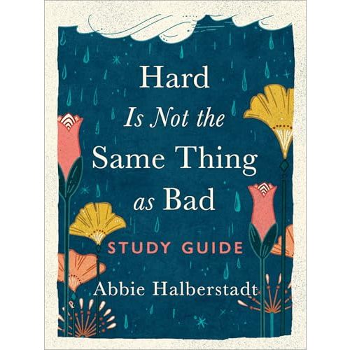 Hard Is Not the Same Thing as Bad Study Guide