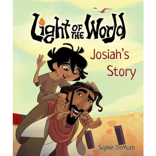 Light of the World: Josiah's Story: Sophie DeMuth: 9798400515149 - Christianbook.com