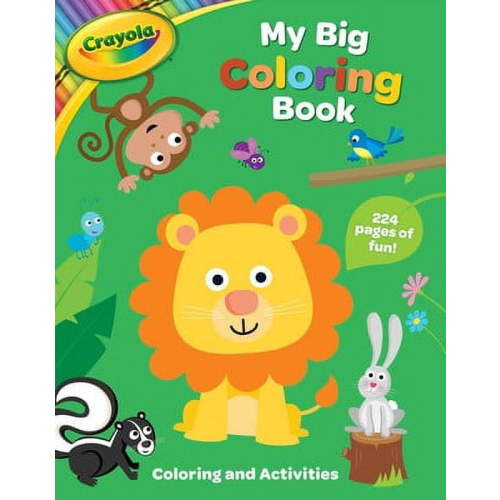 Crayola: My Big Coloring Book, 224 pages, Kids Activity Book