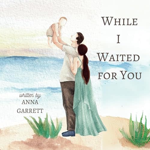While I Waited for You