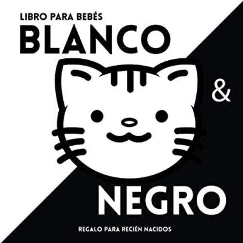 Black and White baby book (Spanish Edition)