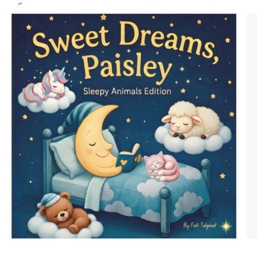 Sweet Dreams Paisley: Personalized Children's Bedtime Story book for Babies & Kids | perfect birthday gift idea for Paisley's | Gentle Rhymes, Sleepy ... Paisley Drift Into Sweet Dreams Every Night.
