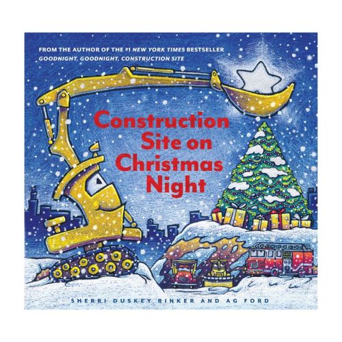 Construction Site On Christmas Night - By Sherri Duskey Rinker (school And Library)
