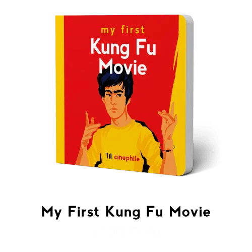 My First Kung Fu Movie — Cinephile