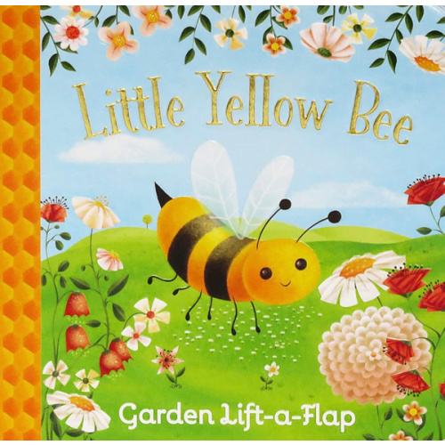 Little Yellow Bee Chunky Lift-a-Flap Board Book (Babies Love)
