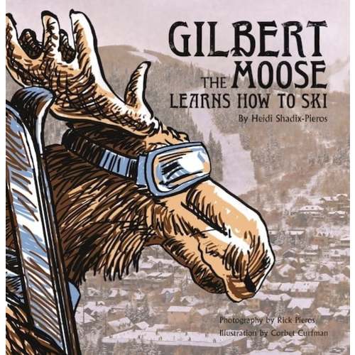 Gilbert The Moose Learns How To Ski