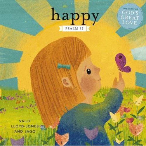 Happy - (Story of God's Great Love) by Sally Lloyd-Jones (Board Book)