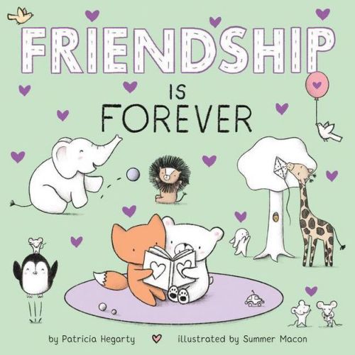 Friendship Is Forever - by Patricia Hegarty (Board Book)