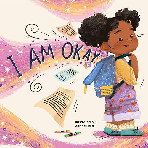 Little Hippo Books I Am Okay - Children's Hardcover Picture Book - A Story About Understanding Yourself and Your Friends (Little Life Lessons for Babies & Toddlers)