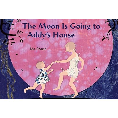 The Moon is Going to Addy's House